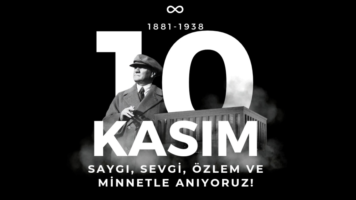 Okulumuzda Cumhuriyetimizin Kurucusu Gazi Mustafa Kemal Atatürk’ün Ebediyete İrtihalinin 85. Yıldönümü Anma Programı Düzenlendi